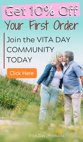 Click Here to Get 10 percent off Vita Day Products