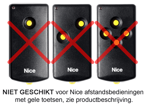 Niet geschikt voor Nice Afstandsbedieningen met Gele toetsen