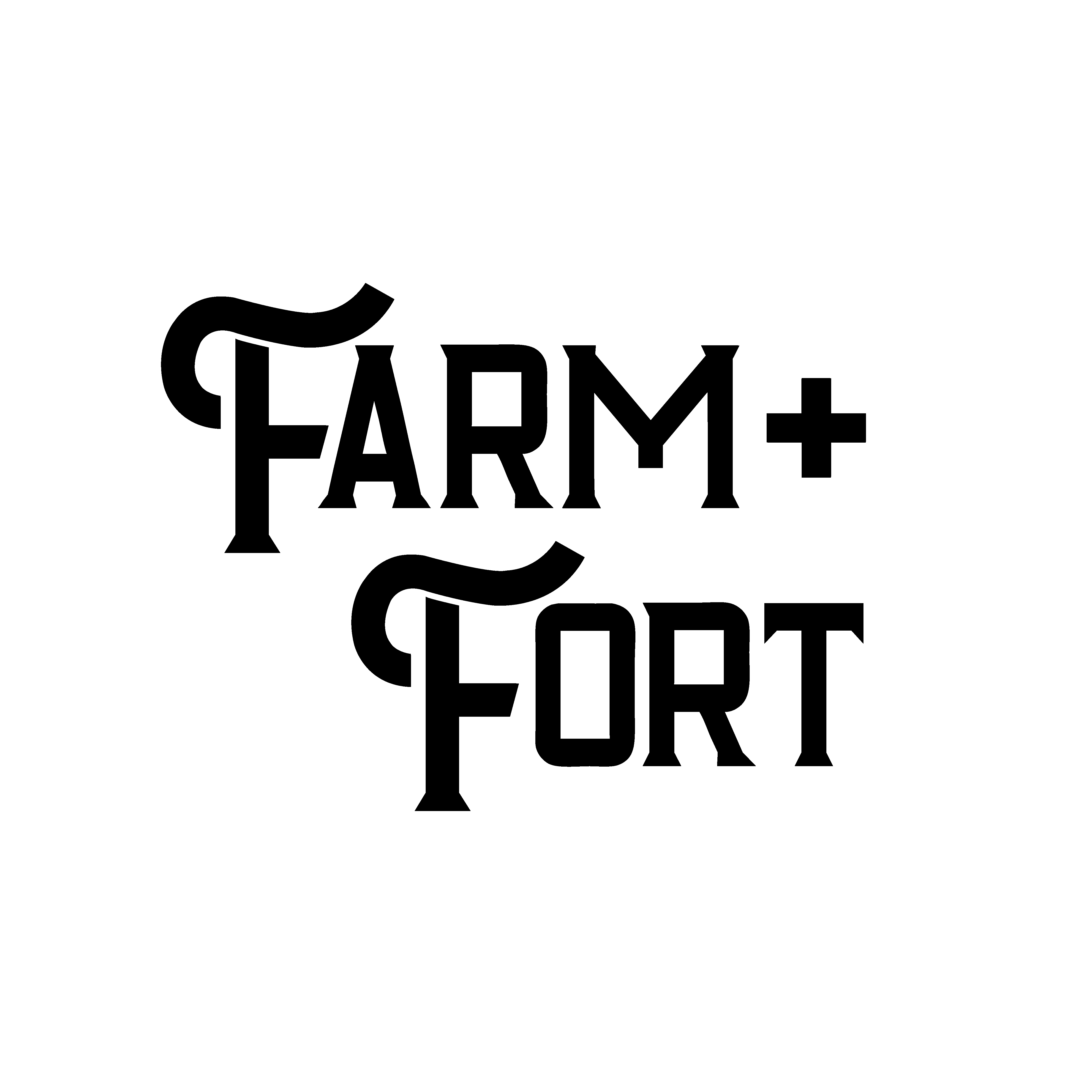 Farm + Fort