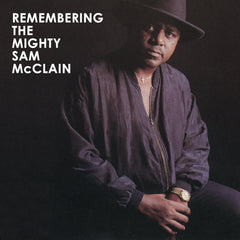 Remembering the Mighty Sam McClain