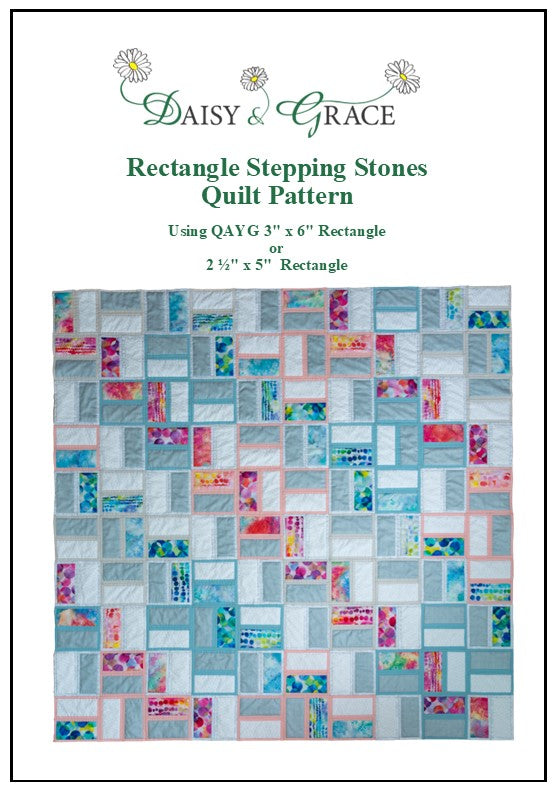 Rectangle Stepping Stones Quilt Pattern Daisy and Grace