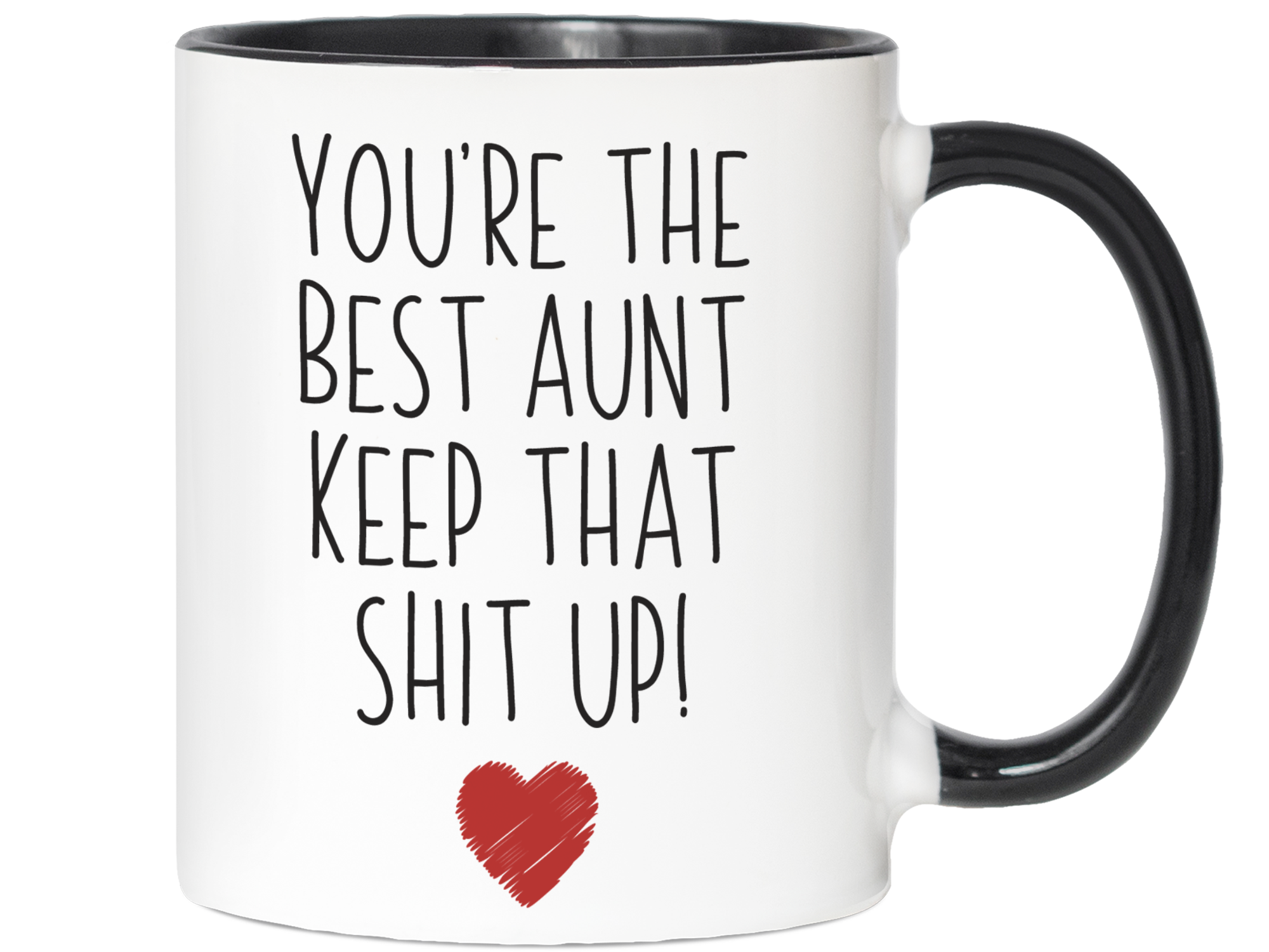 Funny Gifts for Moms - You're the Best Mom Keep That Shit Up Gag