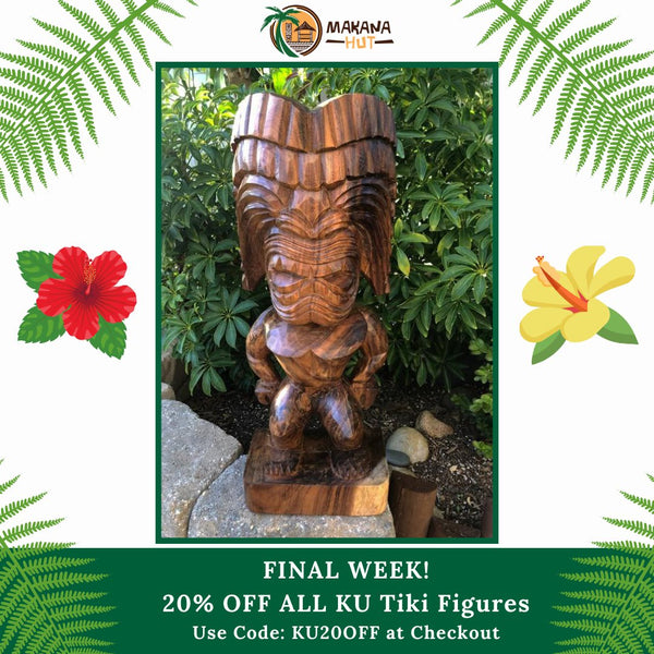 20% OFF Ku Tikis - Makana Hut