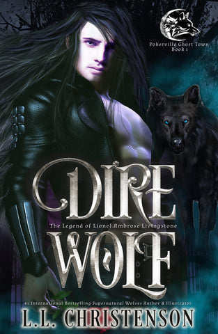 Dire Wolf: The Legend of Lionel Ambrose Livingstone by L.L. Christenson
