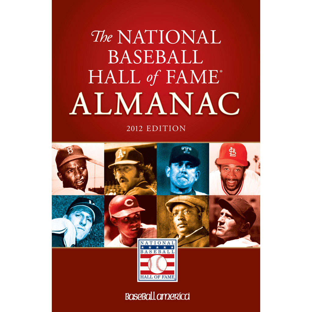 2012 National Baseball Hall of Fame Almanac Baseball America