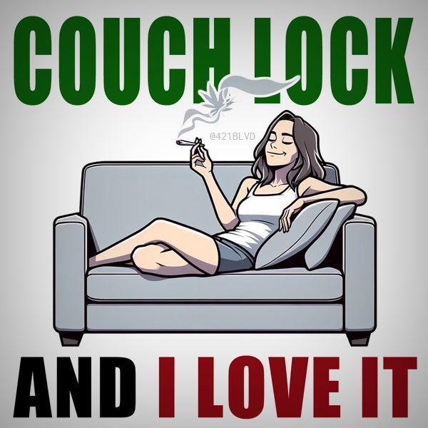 Couch Lock and I love it!