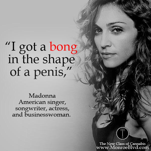 famous-stoner-quotes-about-life-marijuana-quotes-cannabis-quotes-madonna