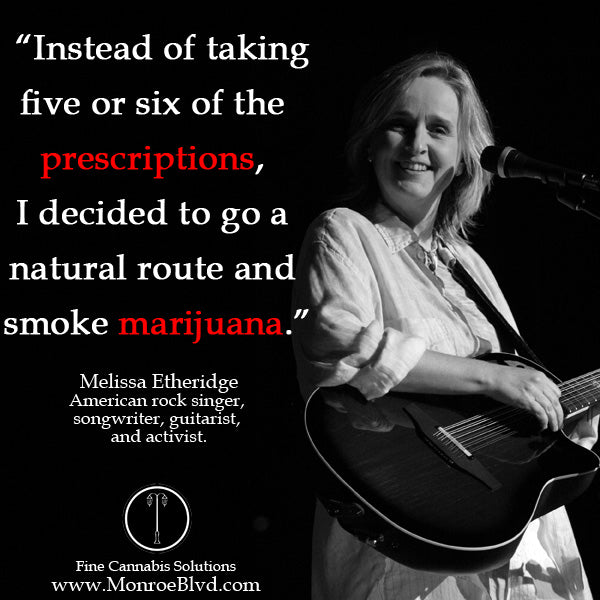 famous-stoner-quotes-about-life-marijuana-quotes-cannabis-quotes-melissa-etheridge