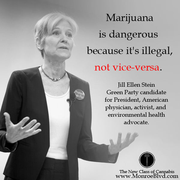 famous-stoner-quotes-about-life-marijuana-quotes-cannabis-quotes-jill-stein