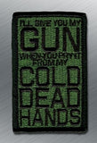 I Will Give You My Gun Patch - Tactical Outfitters