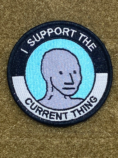 I SUPPORT THE CURRENT THING MORALE PATCH – Tactical Outfitters
