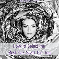 Elle Blog Hw to Select the Best Silk Scarf for You