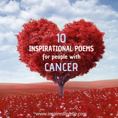 Elle Blog 10 Inspirational Poems for people with Cancer by Elle Smith
