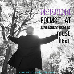 10 Inspirational Poems that Everyone Must Hear by Elle Smith