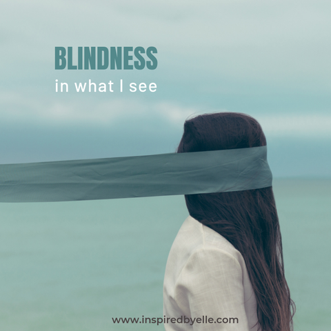 Blindness in what I see by Elle Smith A Poem A Day inspired by Elle Smith