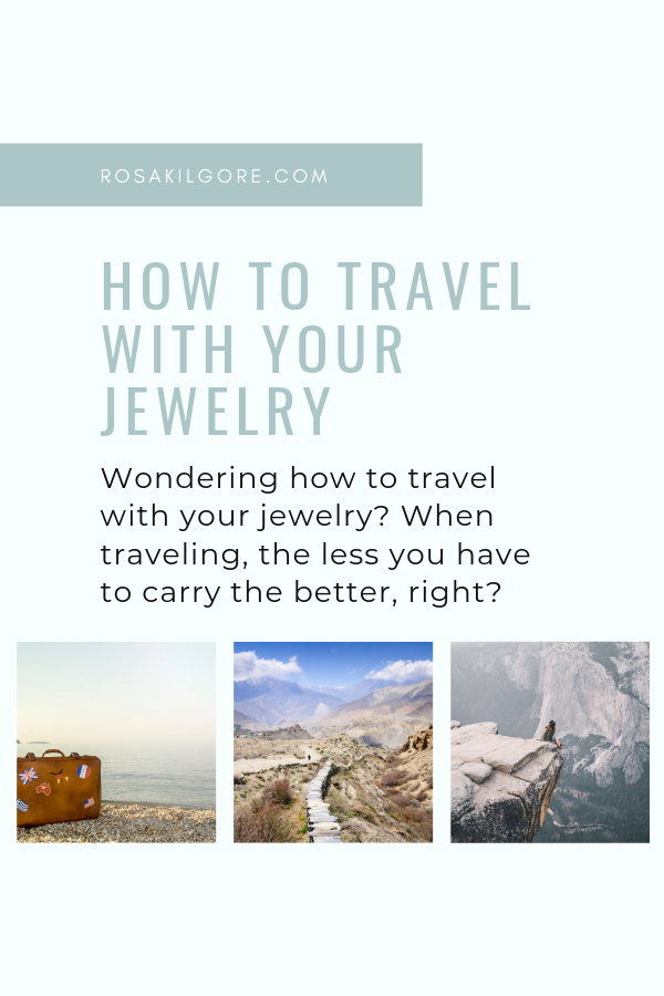 how to travel with your jewelry