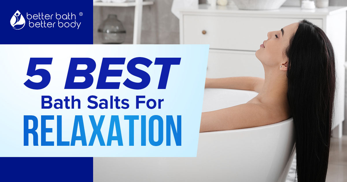 best bath salts for relaxation