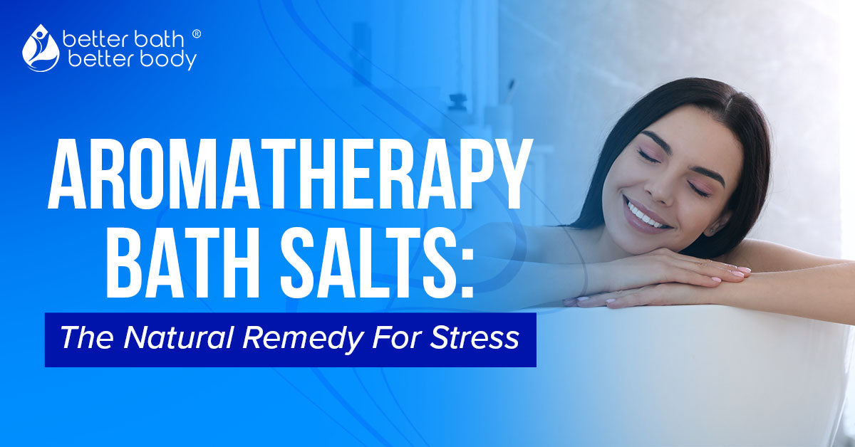 aromatherapy bath salts remedy for stress