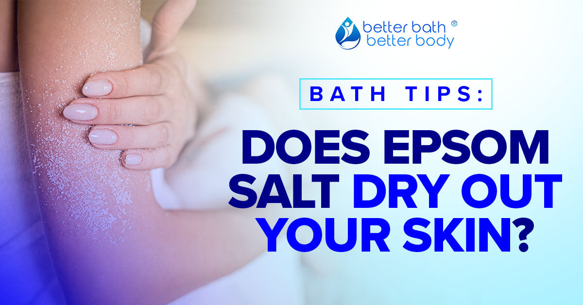 does epsom salt dry out your skin