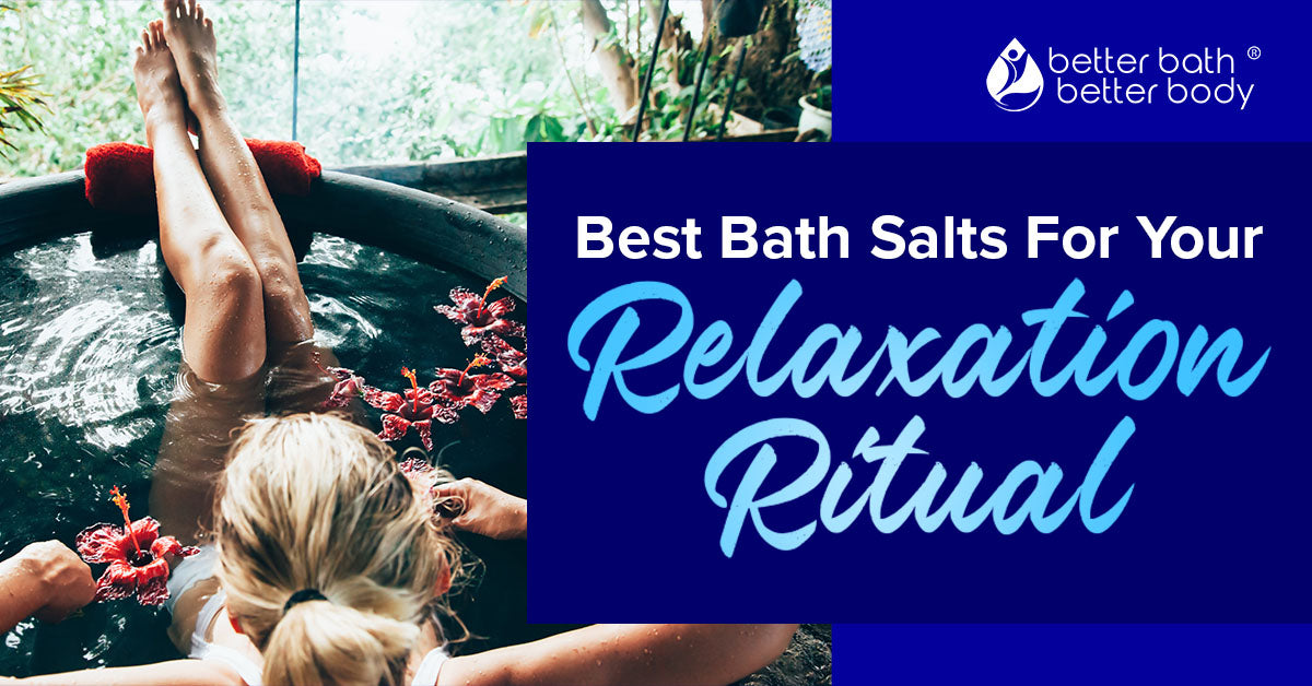 the best bath salts for relaxation