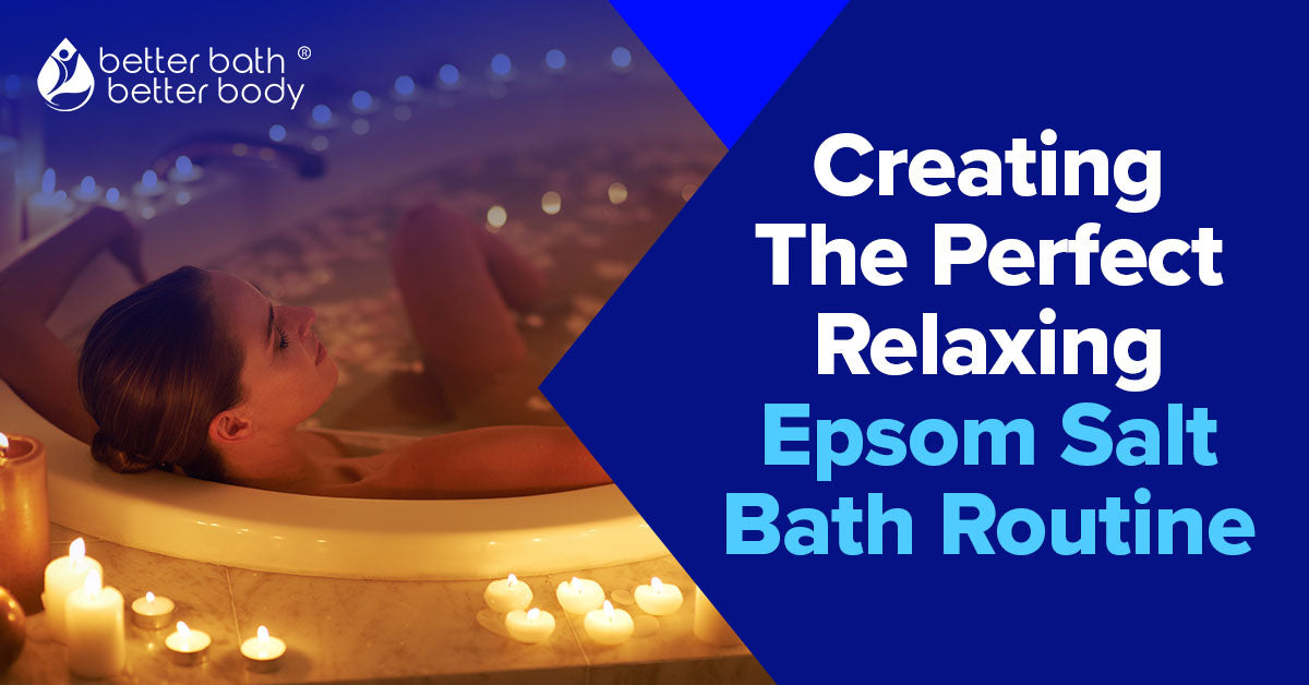 create the perfect relaxing epsom salt bath routine