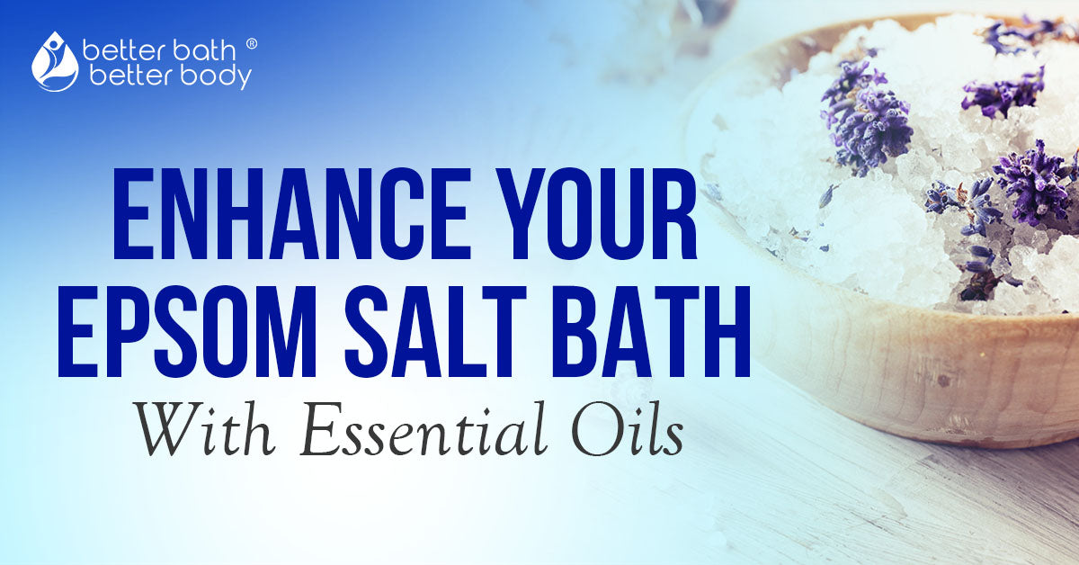 enhance your epsom salt bath with essential oils