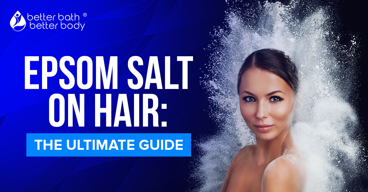 guide to epsom salt on hair