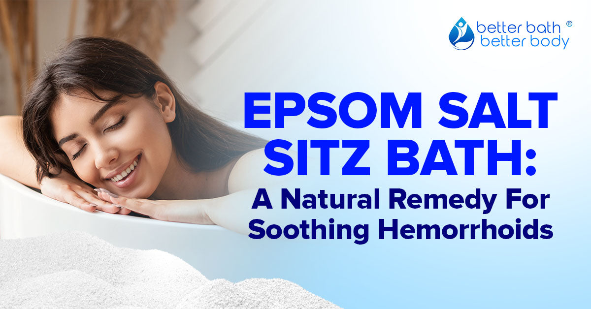 epsom salt sitz bath for soothing hemorrhoids