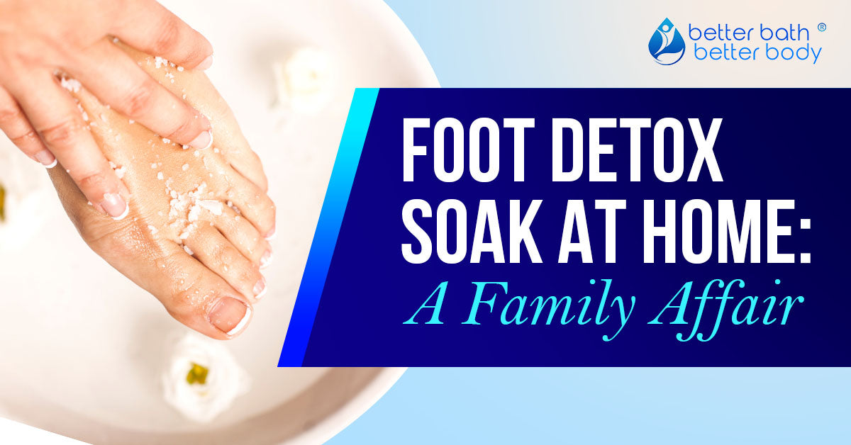 foot detox soak at home family affair