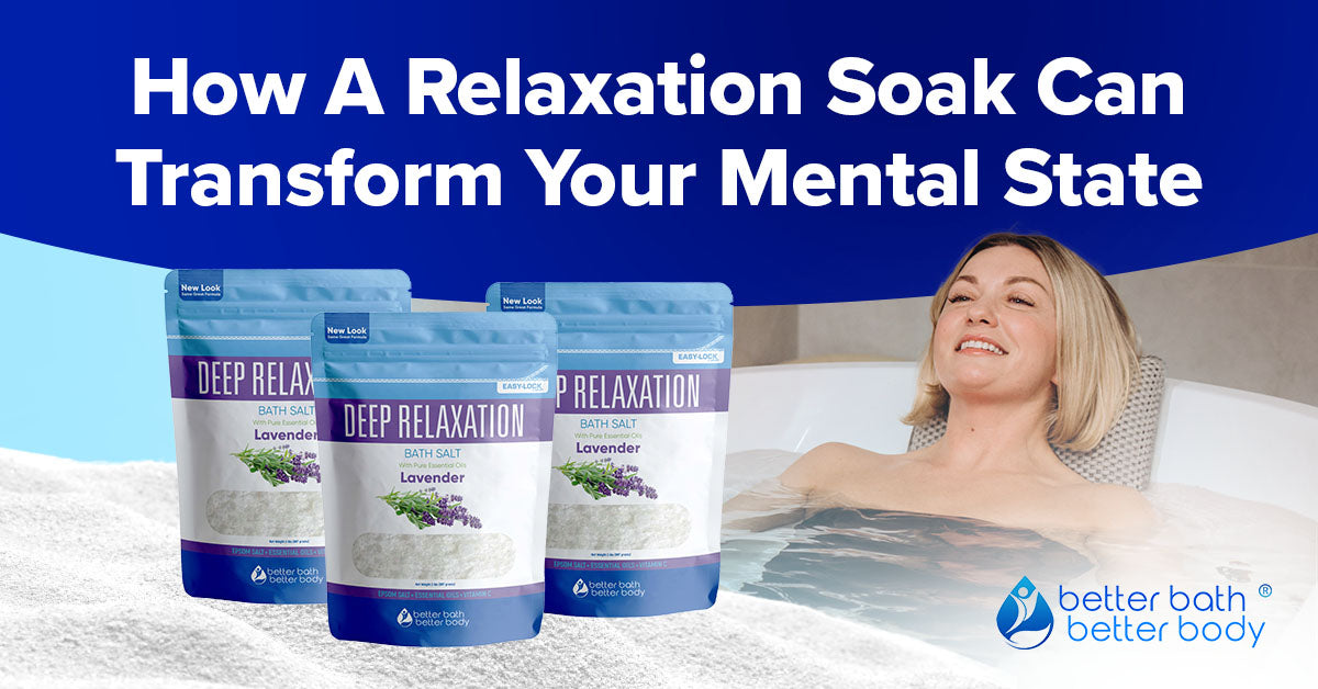 transform your mental state with a relaxation soak
