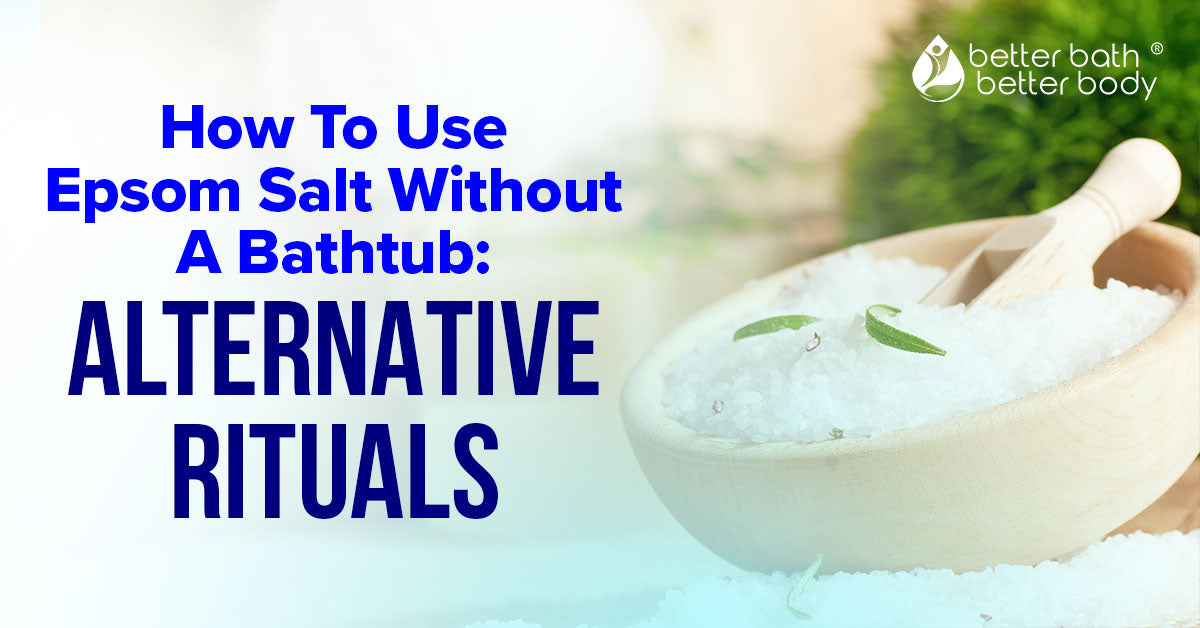 how to use epsom salt without bathtub