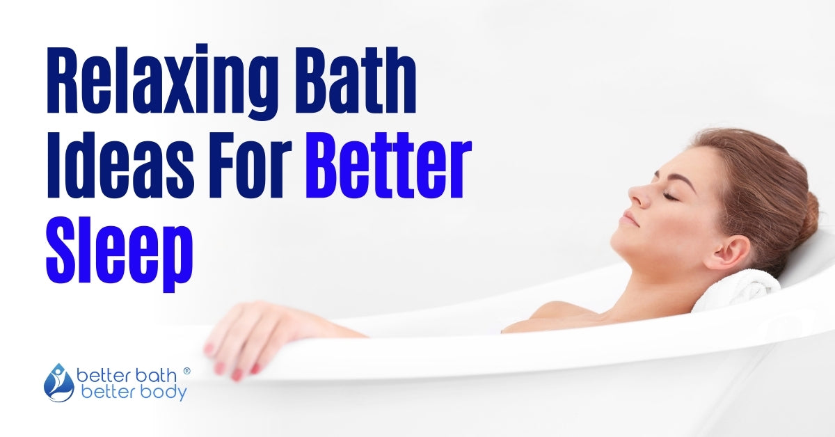 relaxing bath ideas for better sleep