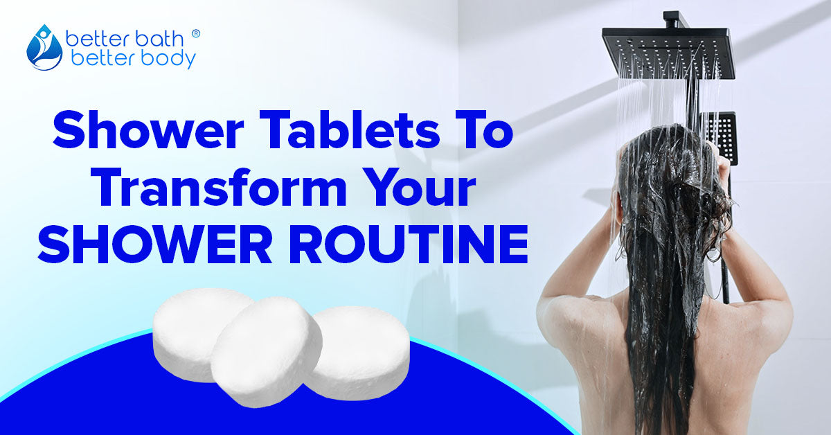 shower tablets to transform your shower routine