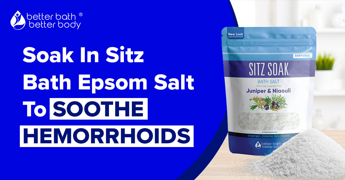 soak in sitz bath epsom salt to soothe hemorrhoids