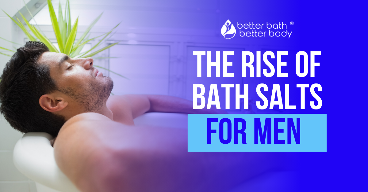 rise of bath salts for men
