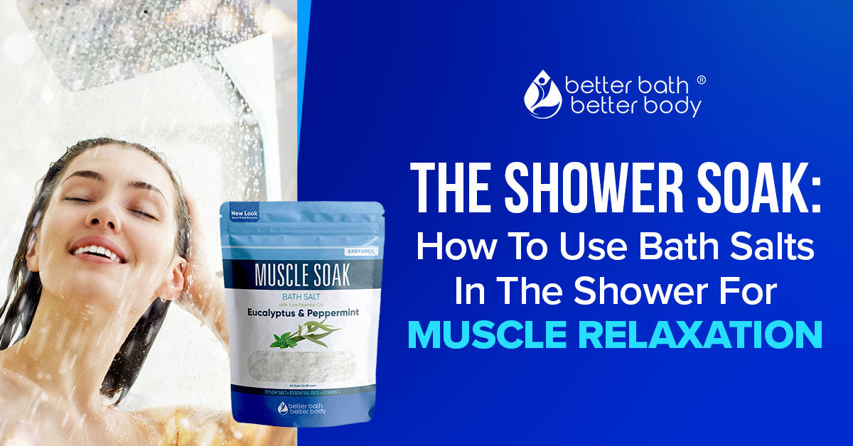 how to use bath salts in the shower muscle relaxation