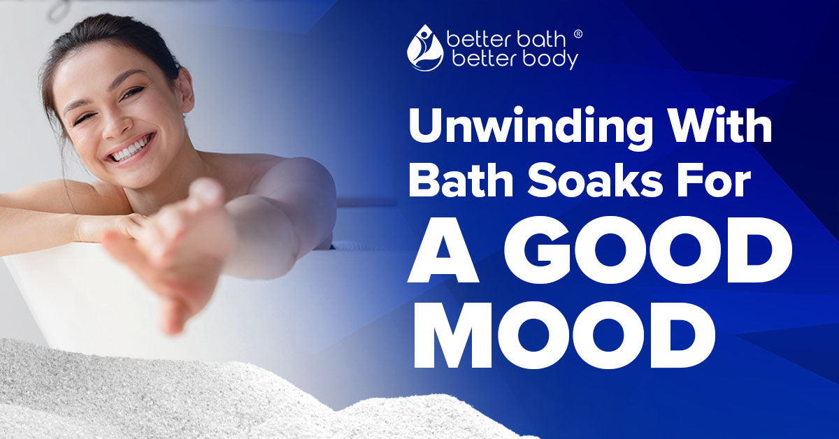 unwind with bath soak for good mood
