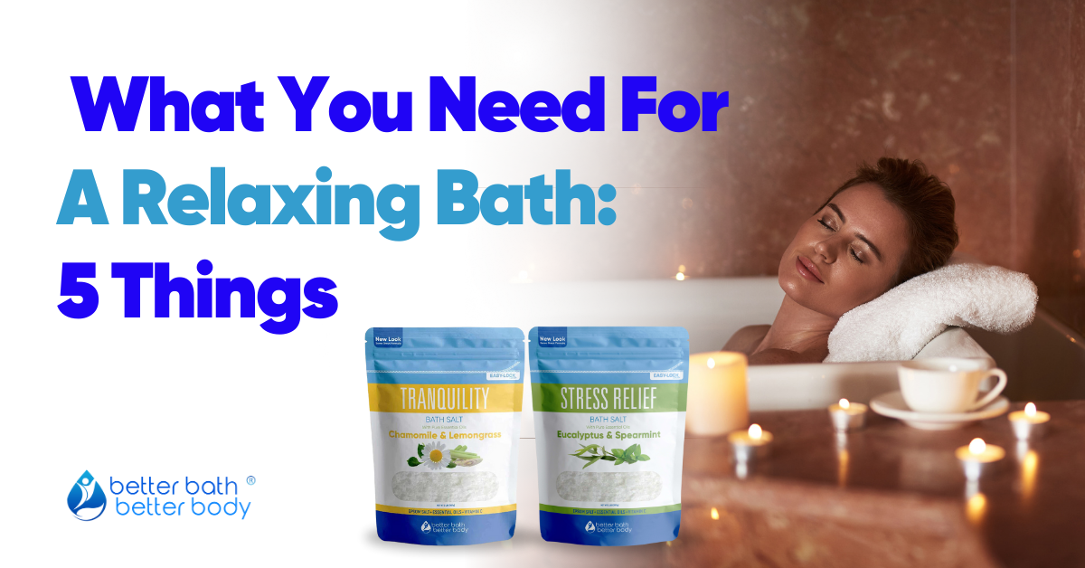 what you need for a relaxing bath