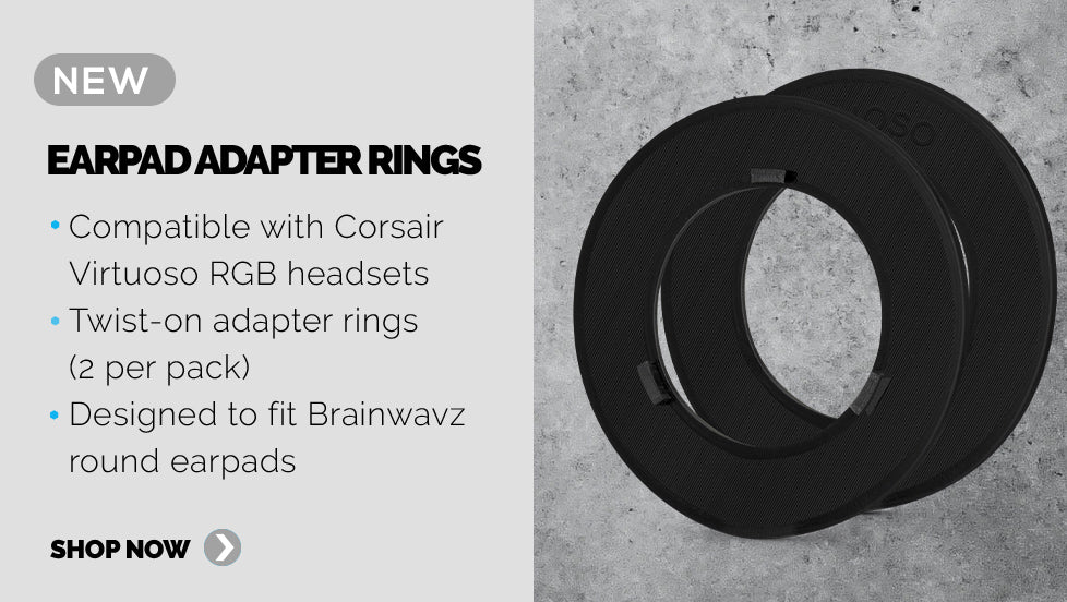 Earpad Adapter Ring For Corsair Virtuoso RGB Wireless Gaming Headset - -  Brainwavz Audio