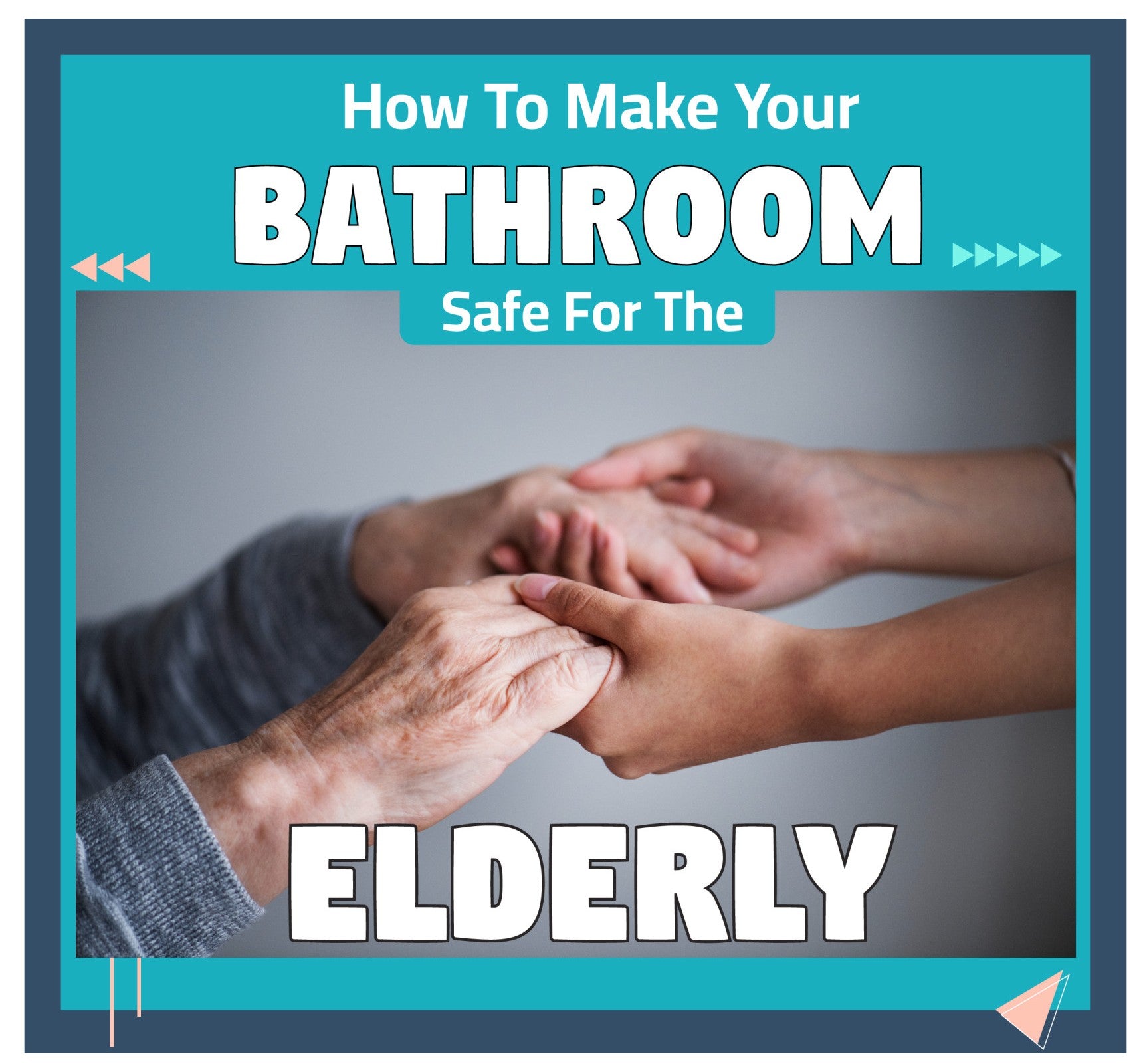 How To Make Your Bathroom Safe For The Elderly Frequency Precision 