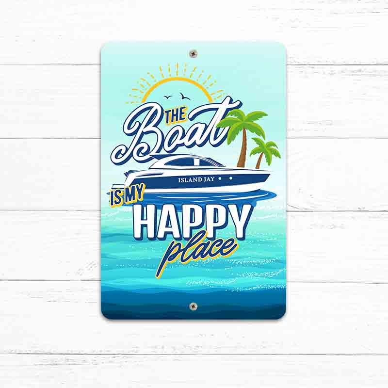 Image of The Boat Is My Happy Place 8" x 12" Beach Sign