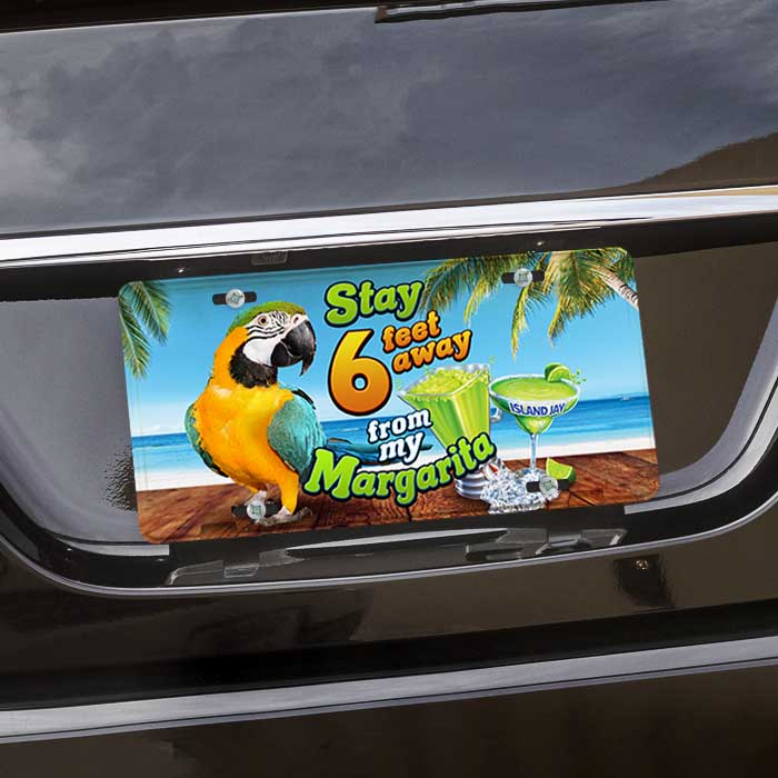 Image of Stay 6 Feet Away From My Margarita License Plate