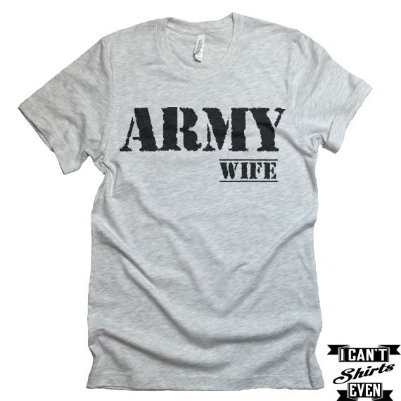 Army Wife T Shirt Proud Army Wife T Shirt Patriotic Tee Support I Cant Even Shirts 