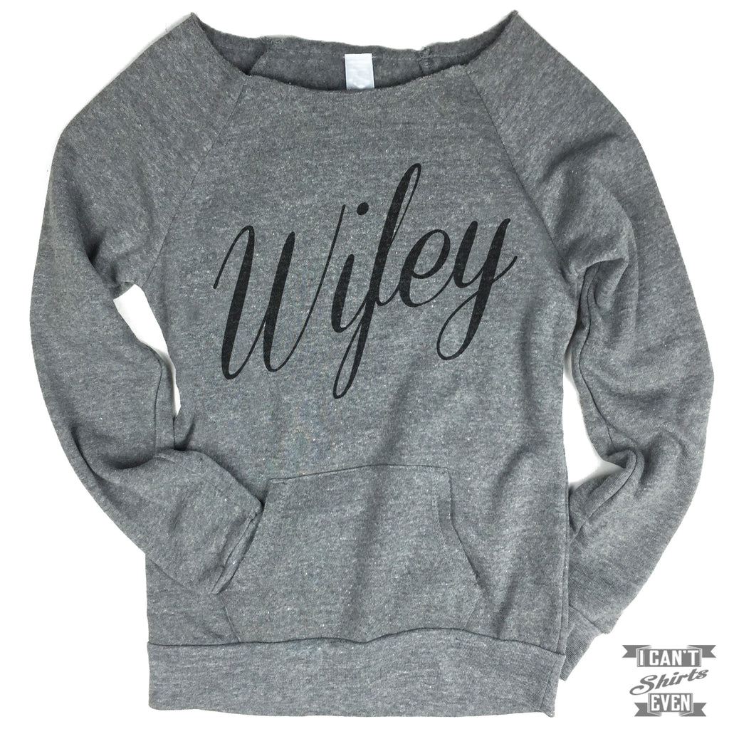 wifey off the shoulder sweatshirt