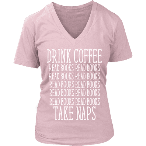 Drink Coffee, Read books, Take naps V-neck – FRA