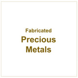 Fabricated Precious Metals