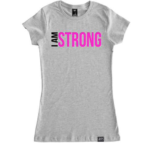 Women's I AM STRONG T Shirt – FTD Apparel