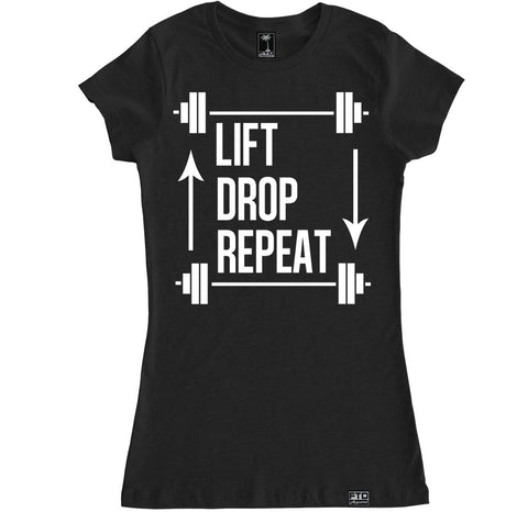 Women's LIFT DROP REPEAT T Shirt – FTD Apparel