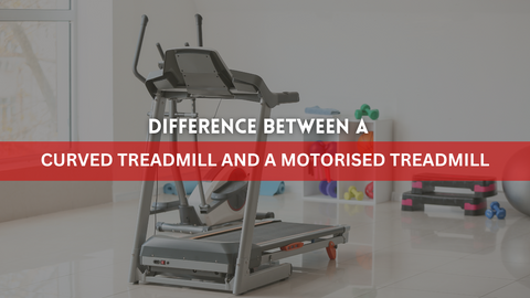 difference between a curved treadmill and a motorised treadmill