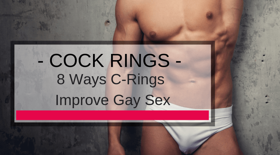 Cock Rings & Gay Sex